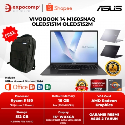 ASUS VIVOBOOK 14 M1605NAQ OLED5151M OLED5152M AMD RYZEN 5-150 16GB 512GB OLED WIN 11 HOME + OFFICE HOME 2024 + M 365 1 YEAR